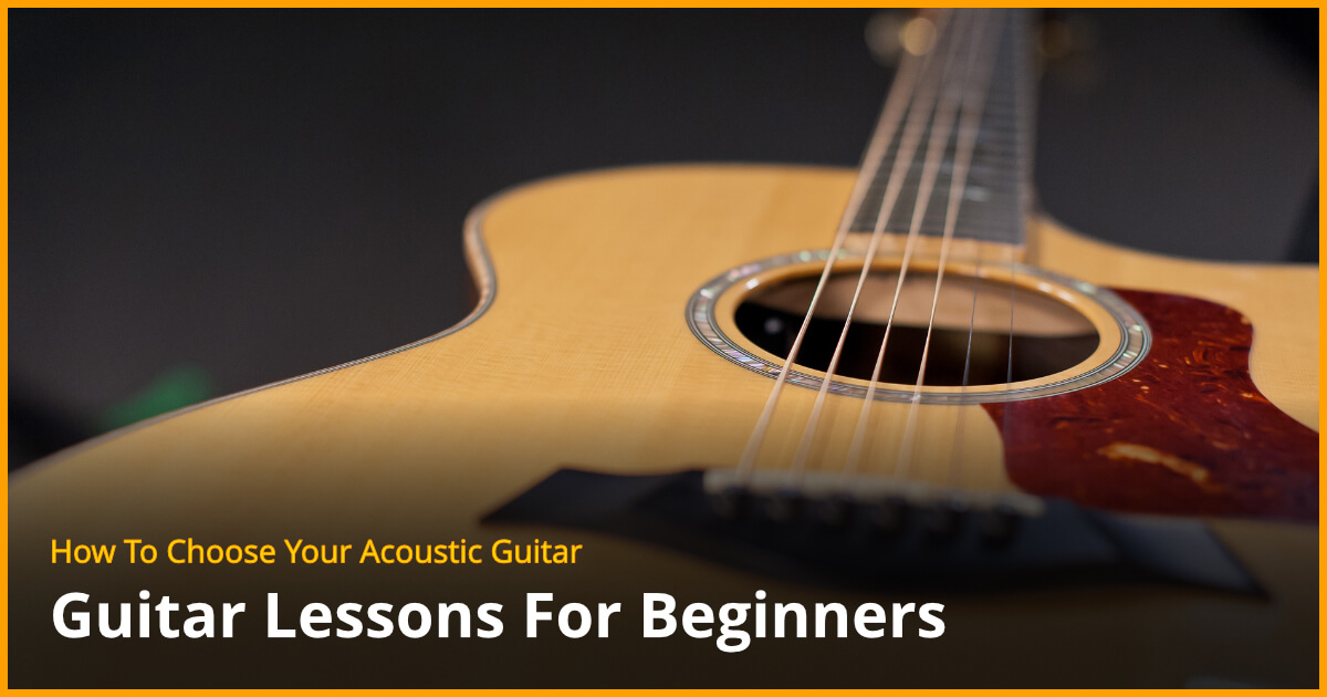 How To Choose Your Acoustic Guitar - Free Guitar Lesson